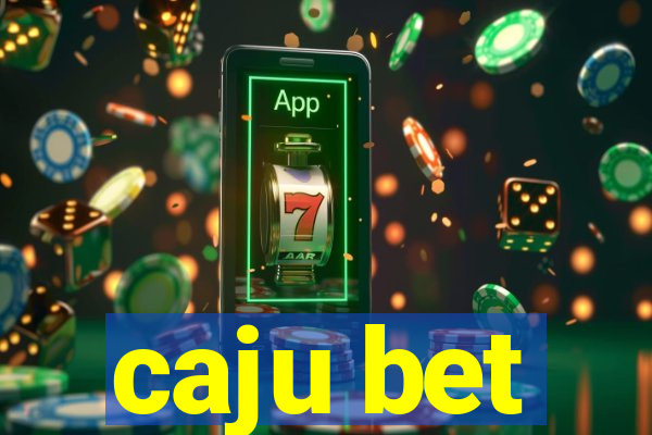 caju bet